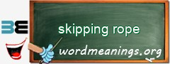 WordMeaning blackboard for skipping rope